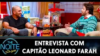 Entrevista com o Capitão Leonard Farah | The Noite (20/12/19)