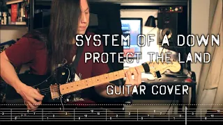 System Of A Down - Protect The Land | Guitar Cover w/ TABS