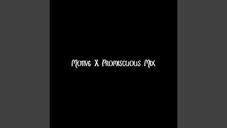 Motive X Promiscuous Mix (Remix)