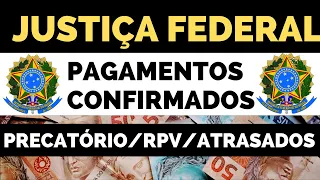 PAGAMENTOS CONFIRMADOS DA JUSTIÇA FEDERAL ATRASADOS /PRECATÓRIOS E RPV PARA 2023. SAIBA DE TUDO !!