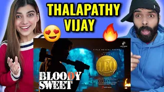 LEO - Bloody Sweet Promo | Thalapathy Vijay | Lokesh Kanagaraj | Anirudh | Magic Flicks REACTION!!