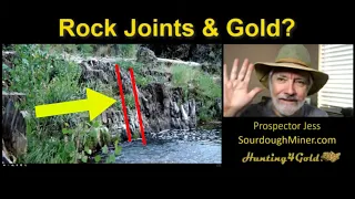 Rock Joints and Gold Veins (Lode and Placer Gold Prospecting)