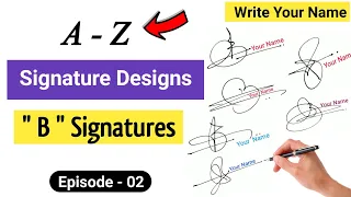 ✅ A to Z Signature Style | Signature Style Of My Name | B Signature | Episode 02