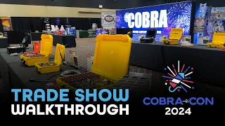 COBRA-Con 2024 Tradeshow Walkthrough Tour