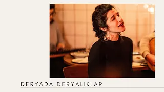 Deryada deryalıklar - Selin Yücesoy / Hüseyin Kıyak