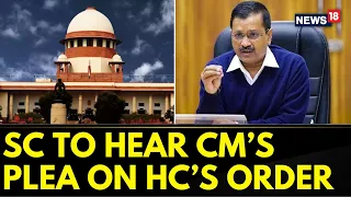 Arvind Kejriwal Arrest | Apex Court To Hear Delhi CM's Plea On High Court's Order On Monday | News18
