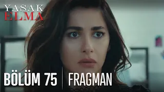 Yasak Elma 75. Bölüm Fragmanı