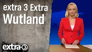 extra 3 Extra: Wutland Deutschland | extra 3 | NDR