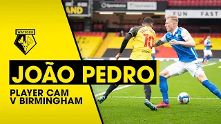 JOÃO PEDRO NUTMEG AND ASSIST! | PLAYER CAM V BIRMINGHAM CITY