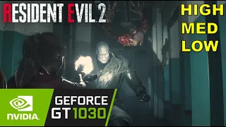 Resident Evil 2 / Gt 1030 (All Settings) Game Tasted in 2021.