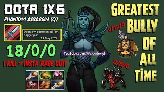 DOTA 1x6: PA (Q) - Perfect Example of 1 Kill = Instant Rage Quit 💀