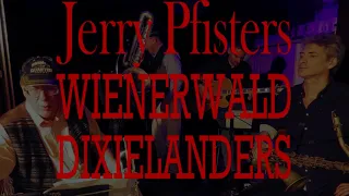 Jerry Pfisters WIENERWALD DIXIELANDERS live @ Altlengbach