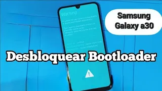 Desbloqueio da Bootloader no Galaxy a30