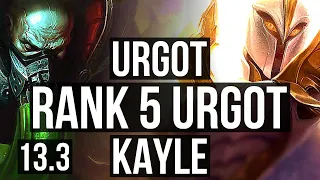 URGOT vs KAYLE (TOP) | Rank 5 Urgot, 5/0/2, 500+ games | KR Grandmaster | 13.3