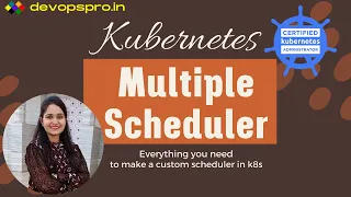 Kubernetes Multiple Schedulers: Step-by-Step Guide to Implement Custom Scheduler