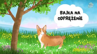 Bajka na odprężenie - RELAKSACJA DLA DZIECI