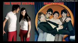 THE WHITE STRIPES - SMALL FACES  Almost seven nation army (DoM mashup)