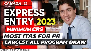 Canada Express Entry 2023: Minimum CRS, Largest All Program Draw, Most ITAs for PR | IRCC News