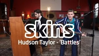 Hudson Taylor - 'Battles' - Skins Session