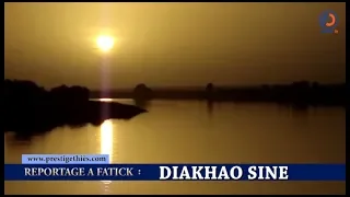 DOCUMENTAIRE A FATICK "DIAKHAO SINE"