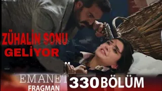 Emanet 330. Bölüm Fragman | Zühal Sonu Geliyor..@askhikayesi3515