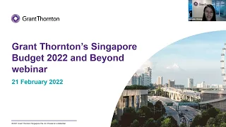 Grant Thornton's Singapore Budget 2022 and Beyond Webinar