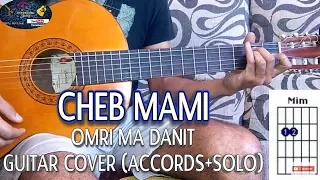 Cheb Mami: Omri ma danit guitar lesson- cover( accords+solo) الشاب مامي-عمري ما ضنيت