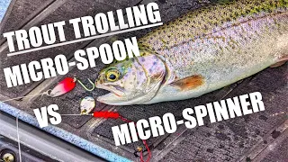 Trout Trolling: Micro-spoon vs Micro-spinner