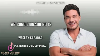Ar Condicionado No 15 - Playback e VS Multipista - Wesley Safadão