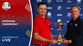 LIVE | Opening Ceremony | 2023 Ryder Cup