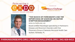 "The Basics of PD and the Importance of Exercise on Motor Symptom Management” by Dr. Dean Sutherland