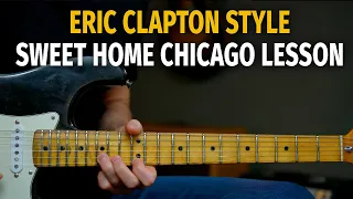 Eric Clapton Sweet Home Chicago Style Lesson