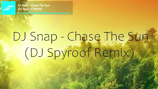 Techno Dream Trance | DJ Snap - Chase The Sun (DJ Spyroof Remix)