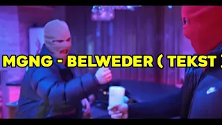 MGNG - Belweder ( Tekst )