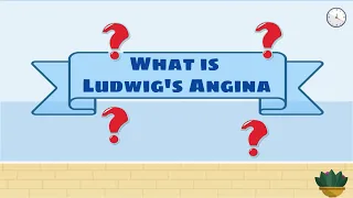 What is Ludwig’s Angina?