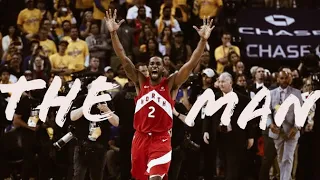 Kawhi Leonard Mix 2019 || The Man || ( HD ) ~ Finals MVP ~