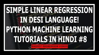 [Hindi] Simple Linear Regression Explained! - Machine Learning Tutorials Using Python In Hindi