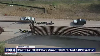 Some Texas leaders want border surge declared an "invasion"