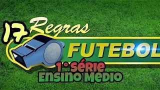 17 Regras do Futebol de Campo - 1° Série | Ensino Médio