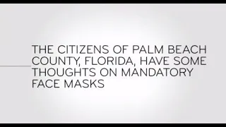 Last Week Tonight - And Now This: Citizens of Palm Beach County, Florida Have Thoughts on Face Masks