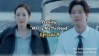 Preview episode 9 - Menikahlah Dengan Suamiku  #marrymyhusband #Syarlichannel