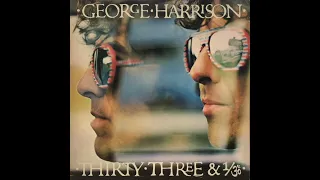 Thirty Three & 1/3 / George Harrison (Full Album 1976)