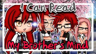 I Can Read My Brother's Mind / GLMM | GCMM / Gacha Club Mini Movie