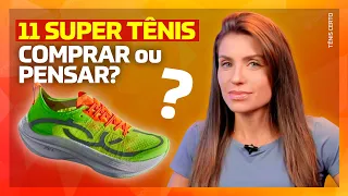 11 SUPER TÊNIS: comprar ou pensar? (NOSSA OPINIÃO)