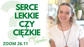 Serce lekkie czy ciężkie? | Inga Pozorska | Zoom - 26.11