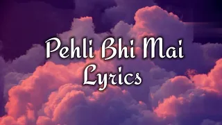 Pehle Bhi Mai Lyrics - Vishal Mishra ( Male Version ) ❤️ - AS Songs 🎵