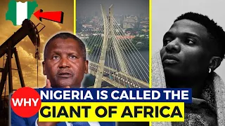 The 8 Reasons Why Nigeria Is Called The "GIANT" Of Africa...