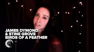 SUNDAY CHILL PICK: James Dymond & Stine Grove - Birds Of A Feather (Acoustic version) + LYRICS