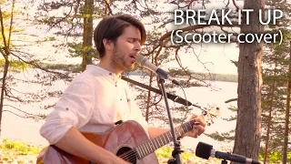 Break It Up (Scooter cover)