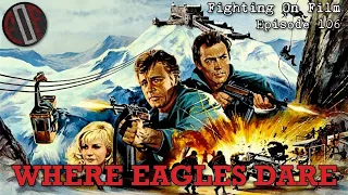 Fighting On Film Christmas Special: Where Eagles Dare (1968) Ft. Geoff Dyer